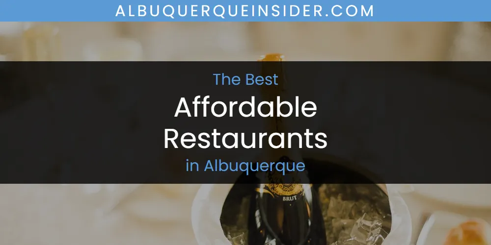Best Affordable Restaurants in Albuquerque: Our Expert Picks for 2026