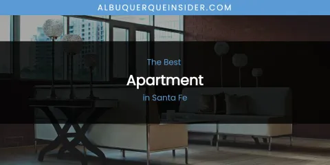 Santa Fe's Best Apartment