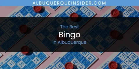 Best Bingo in Albuquerque: Ultimate Guide