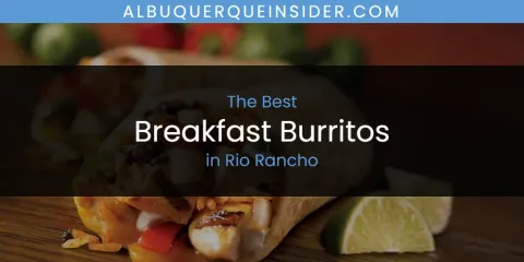 The Best Breakfast Burritos in Rio Rancho List