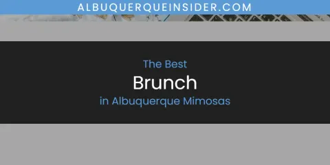 The Top-Rated Brunch in Albuquerque Mimosas