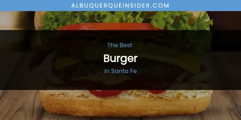 Santa Fe's Best Burger