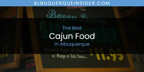 The Top-Rated Cajun Food in Albuquerque