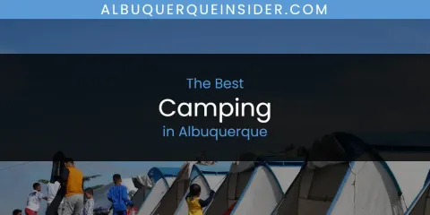 The Best Camping in Albuquerque