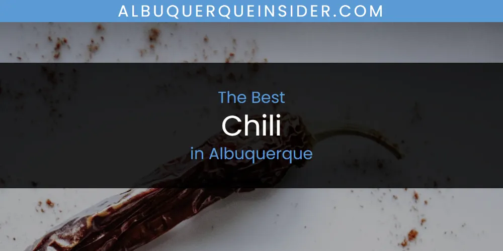 2026 Guide to Best Chili in Albuquerque