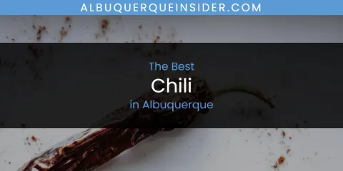 Guide to Best Chili in Albuquerque