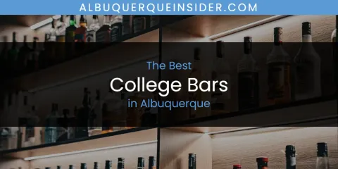 The Absolute Best College Bars in Albuquerque