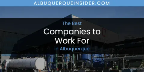 Ranked: Best Companies to Work for in Albuquerque