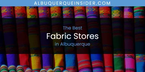 The Absolute Best Fabric Stores in Albuquerque