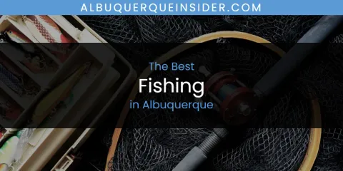Albuquerque's Best Fishing Spots