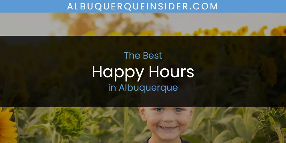 The Absolute Best Happy Hours in Albuquerque  [Updated 2025]