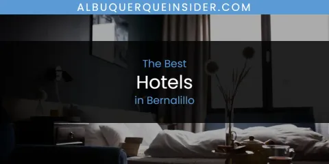The Best Hotels in Bernalillo