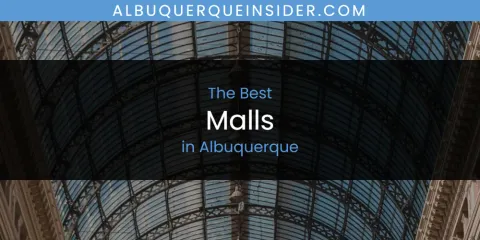 The Top-Rated Malls in Albuquerque