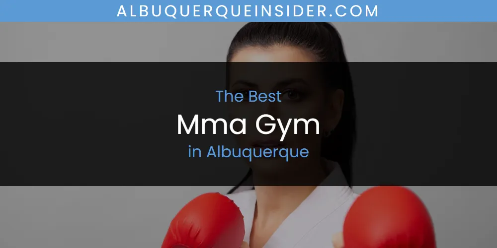 2026 Ranked: Best Mma Gym in Albuquerque