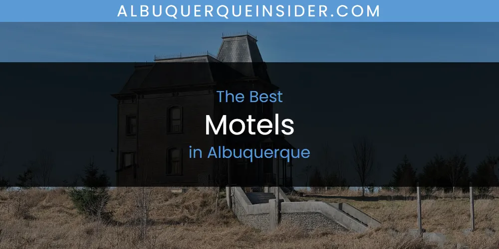 The Absolute Best Motels in Albuquerque featured