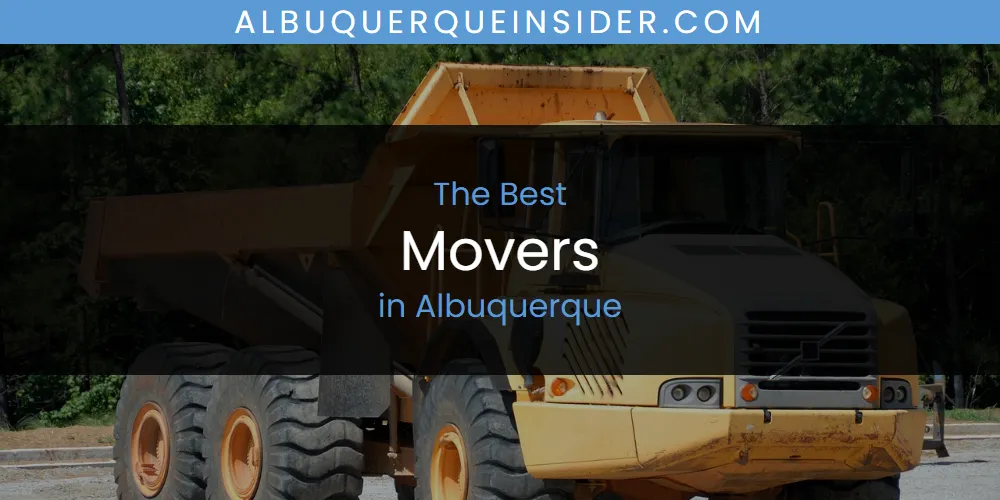 Best Movers in Albuquerque: Complete Guide (2026)