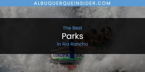 Rio Rancho's Best Parks