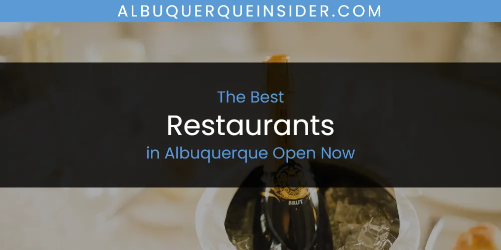 2026 Ranked: Best Restaurants in Albuquerque Open Now