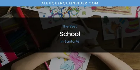 Santa Fe's Best School