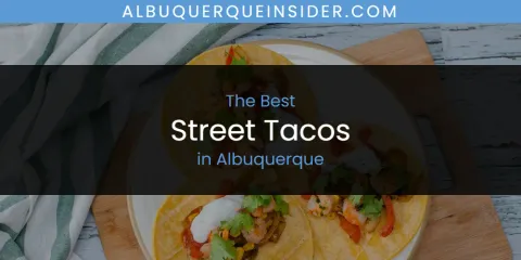 The Top-Rated Street Tacos in Albuquerque