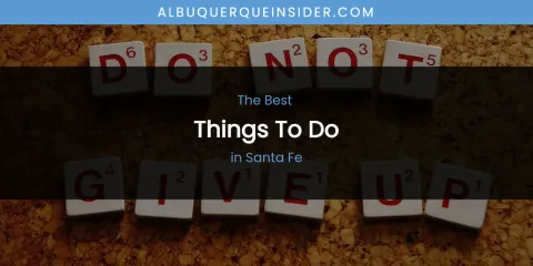 Santa Fe's Best Things to Do